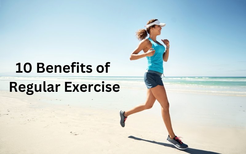 10 Benefits of Regular Exercise
