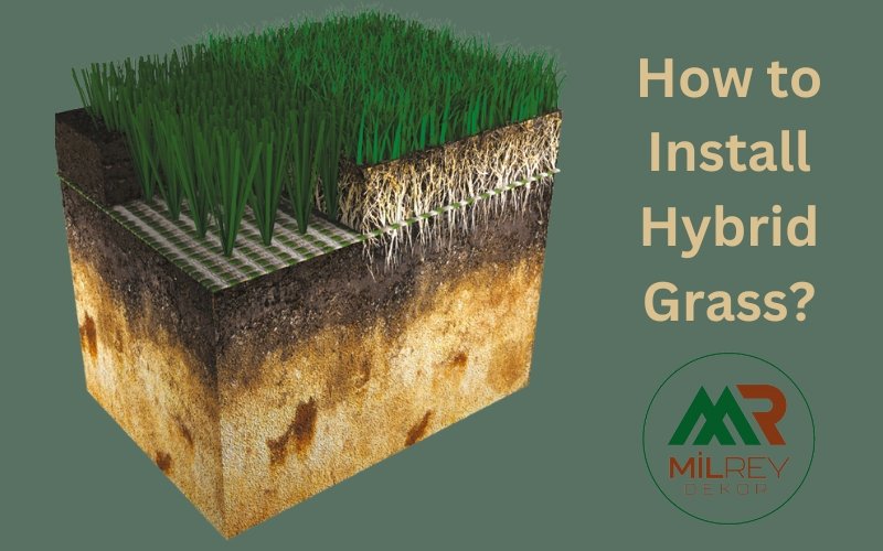 How to Install Hybrid Grass
